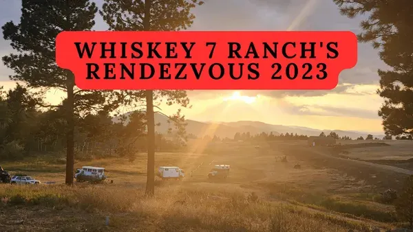 The 2023 Whiskey 7 Ranch Rendezvous